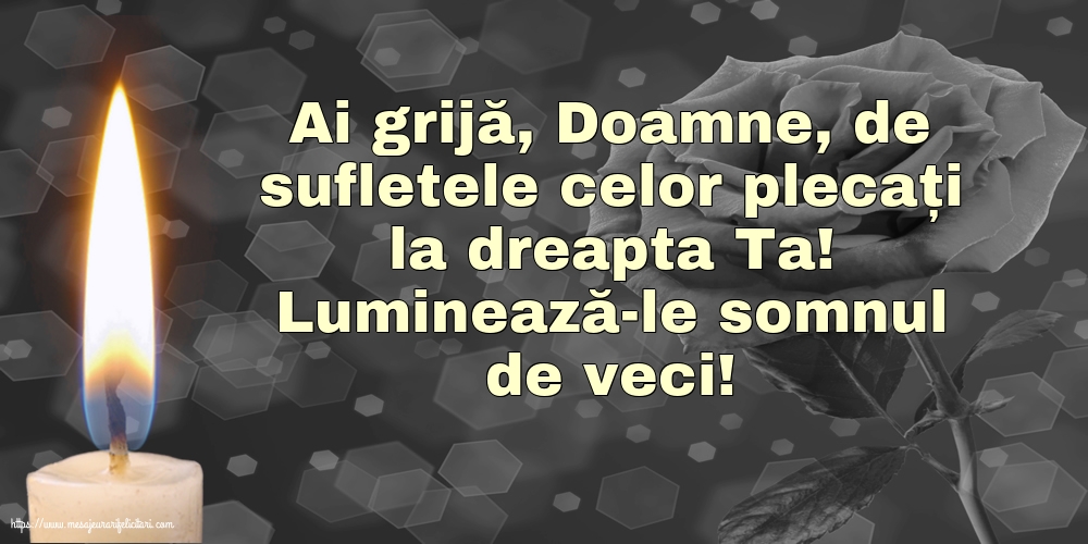 Luminează-le somnul de veci!