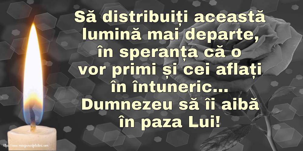 Imagini de Comemorare - Dumnezeu să îi aibă în paza Lui! - mesajeurarifelicitari.com