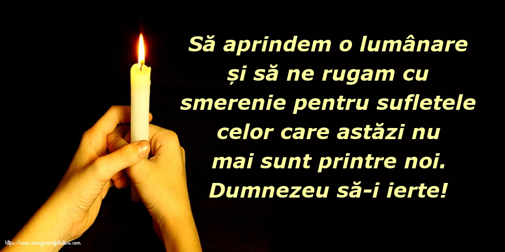 Dumnezeu să-i ierte!