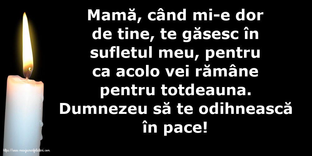 Dumnezeu să te odihnească în pace!