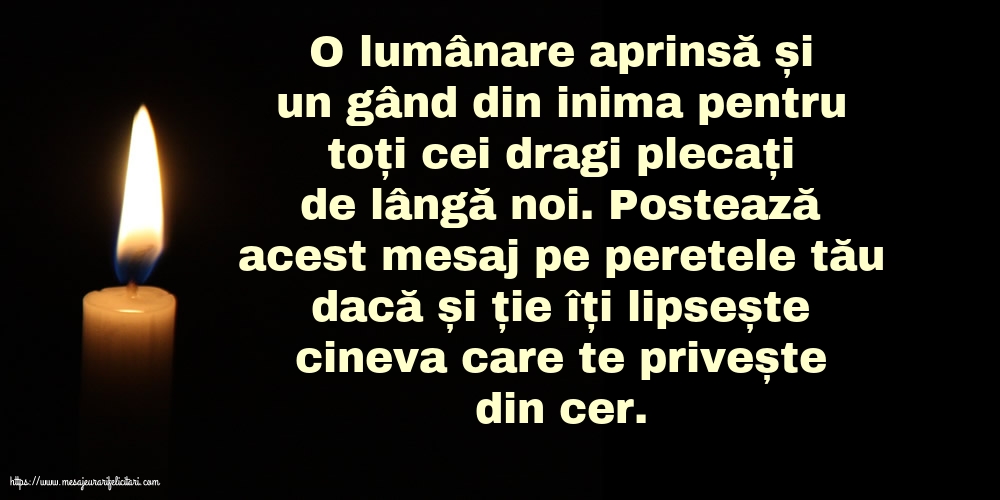 Imagini de Comemorare - O lumânare aprinsă și un gând din inima pentru toți cei dragi plecați de lângă noi - mesajeurarifelicitari.com