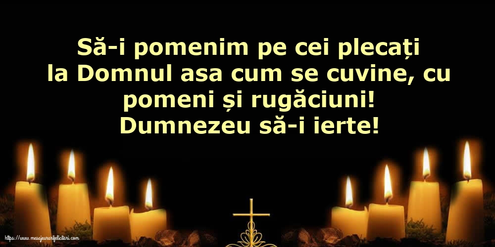 Comemorare Dumnezeu să-i ierte!