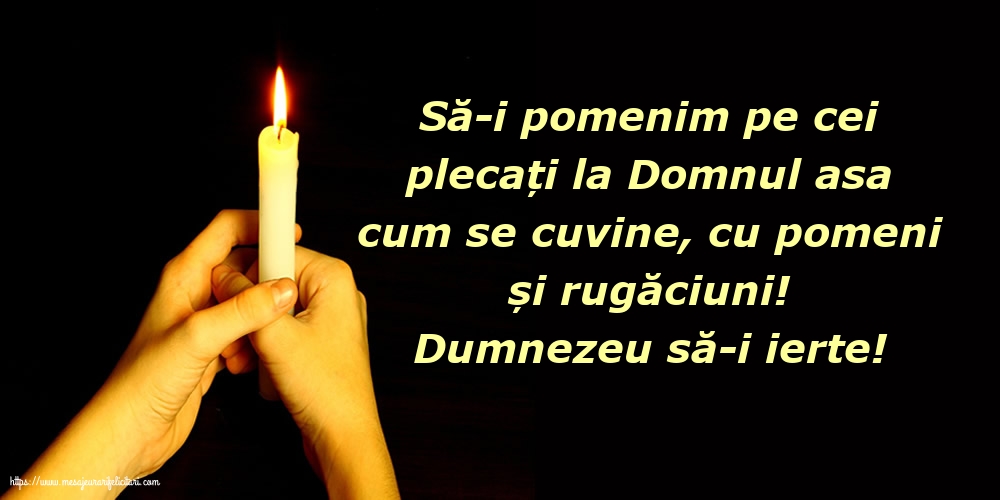 Comemorare Dumnezeu să-i ierte!