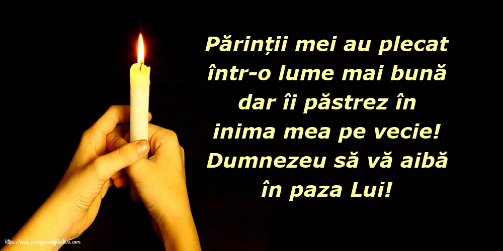 Comemorare Dumnezeu să vă aibă în paza Lui!