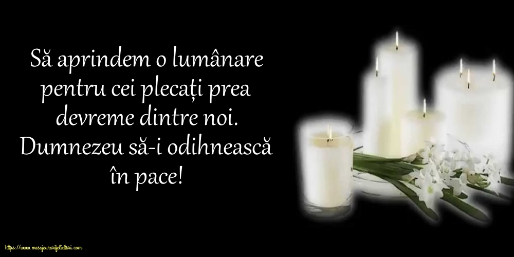 Comemorare Dumnezeu să-i odihnească în pace!