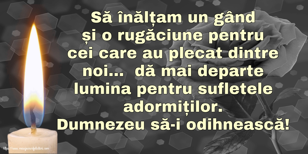 Comemorare Dumnezeu să-i odihnească!