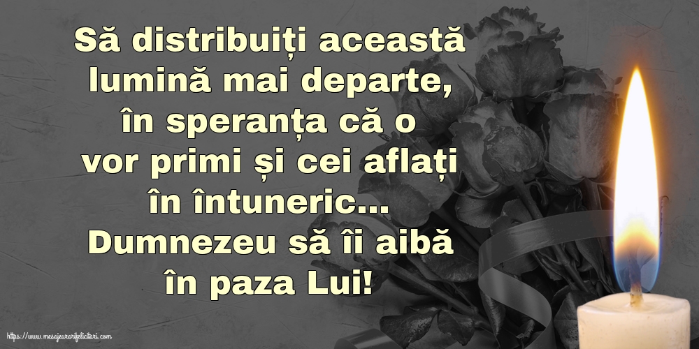 Comemorare Dumnezeu să îi aibă în paza Lui!
