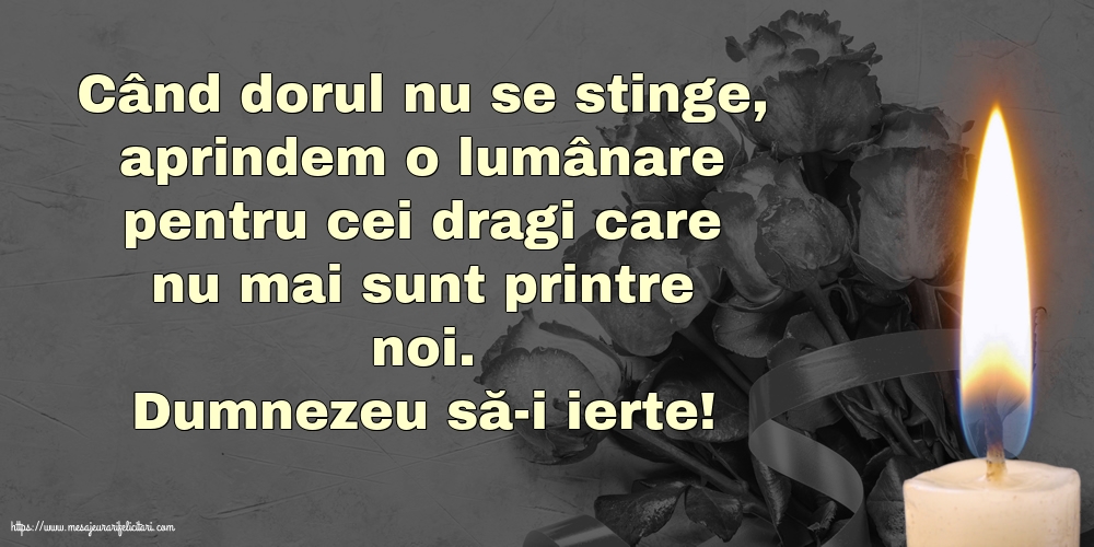 Comemorare Dumnezeu să-i ierte!