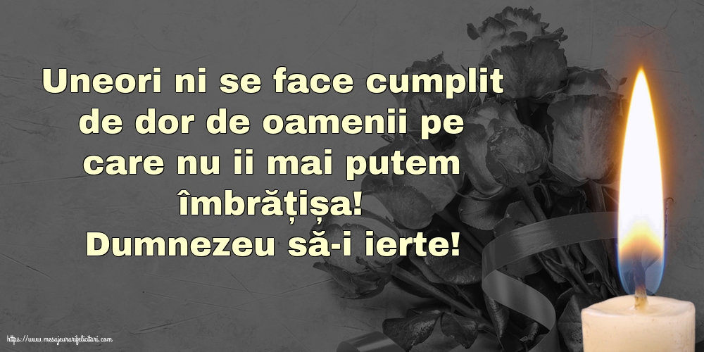 Comemorare Dumnezeu să-i ierte!