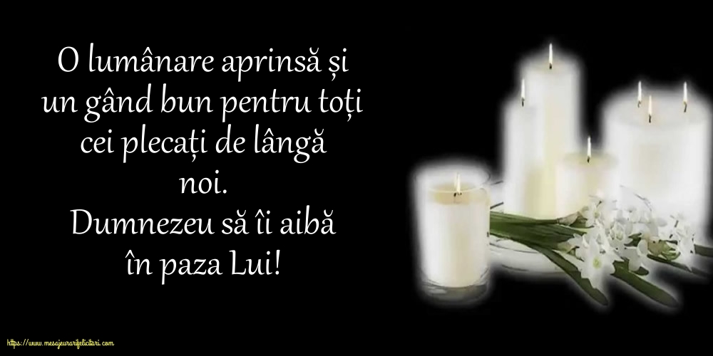 Comemorare Dumnezeu să îi aibă în paza Lui!