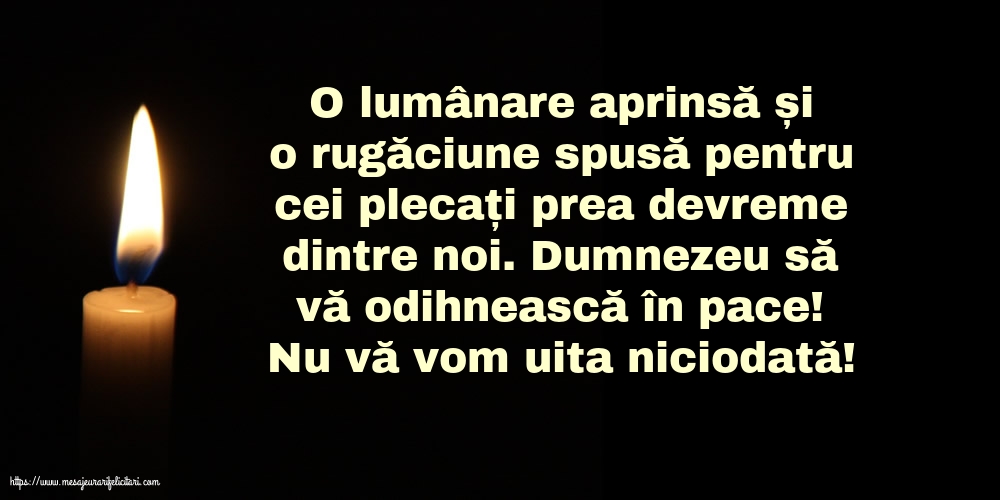 Imagini de Comemorare - Nu vă vom uita niciodată! - mesajeurarifelicitari.com