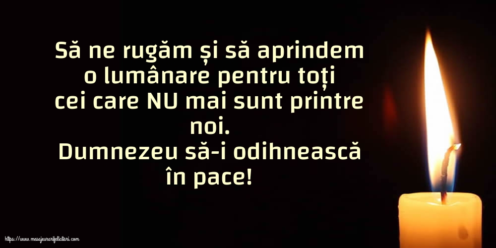 Comemorare Dumnezeu să-i odihnească în pace!