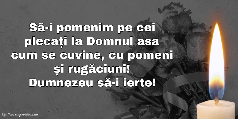 Comemorare Dumnezeu să-i ierte!