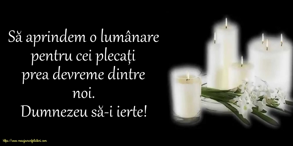 Comemorare Dumnezeu să-i ierte!