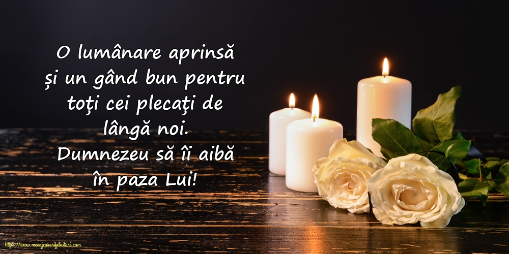 Comemorare Dumnezeu să îi aibă în paza Lui!