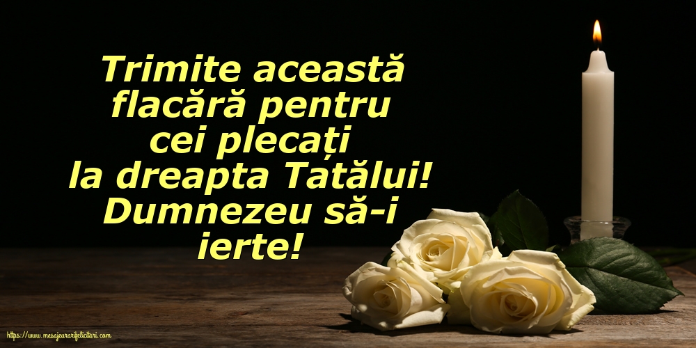 Comemorare Dumnezeu să-i ierte!