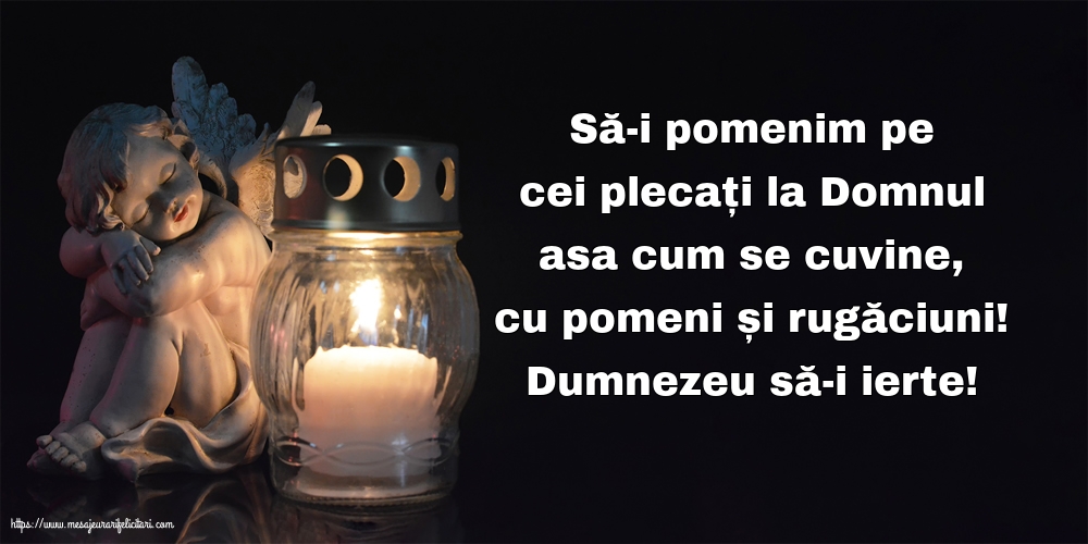 Comemorare Dumnezeu să-i ierte!