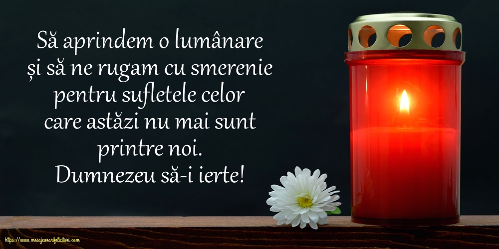 Comemorare Dumnezeu să-i ierte!