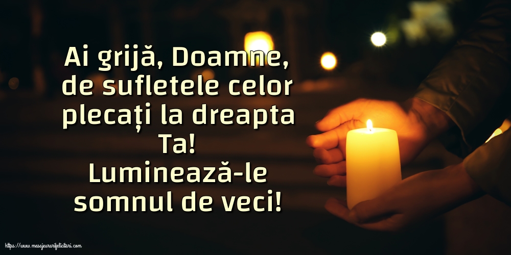 Imagini de Comemorare - Luminează-le somnul de veci! - mesajeurarifelicitari.com