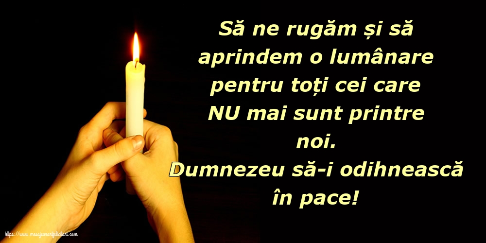 Comemorare Dumnezeu să-i odihnească în pace!