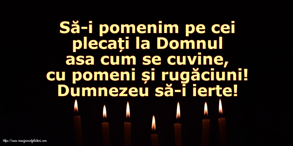 Comemorare Dumnezeu să-i ierte!