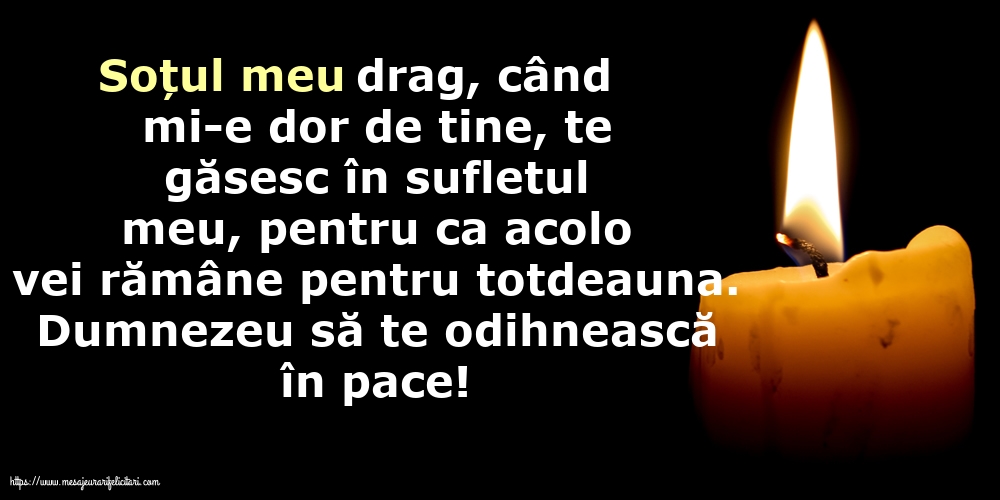 Dumnezeu să te odihnească în pace!