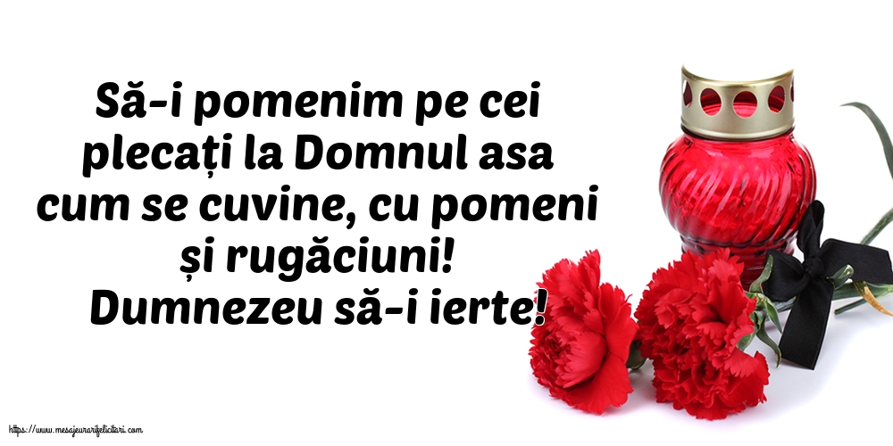 Comemorare Dumnezeu să-i ierte!