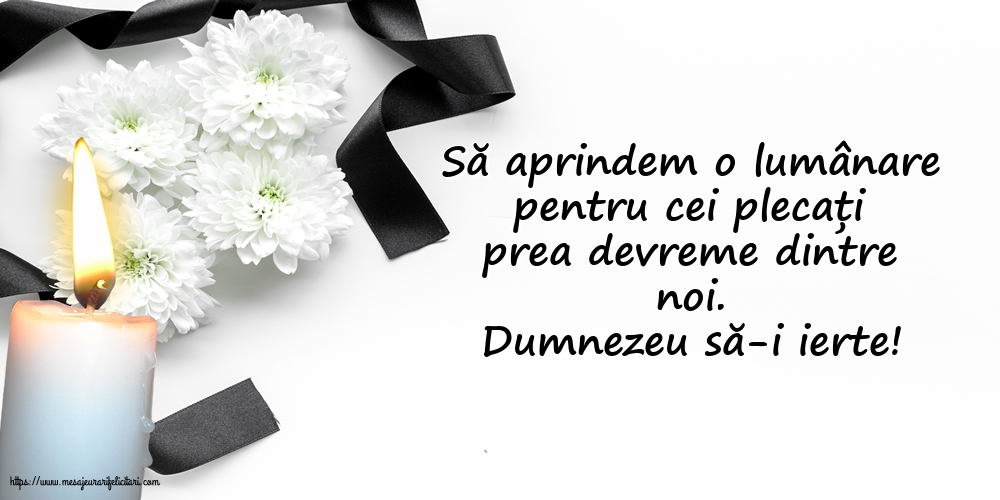 Comemorare Dumnezeu să-i ierte!