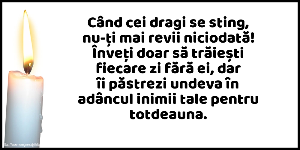 Comemorare Când cei dragi se sting, nu-ți mai revii niciodată!