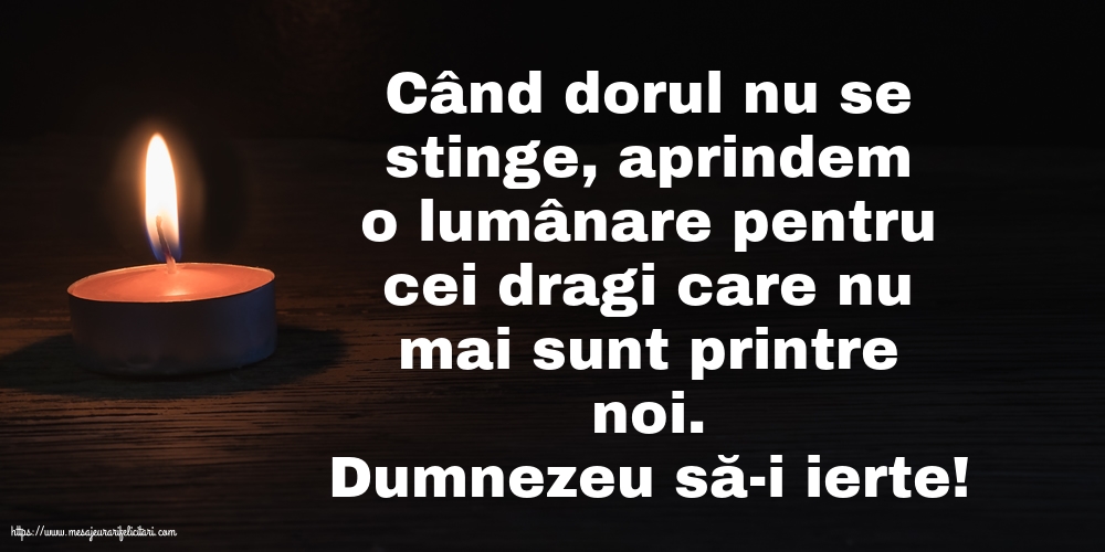 Comemorare Dumnezeu să-i ierte!