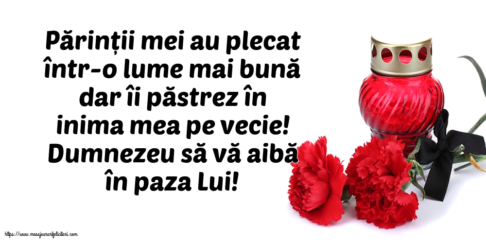 Comemorare Dumnezeu să vă aibă în paza Lui!