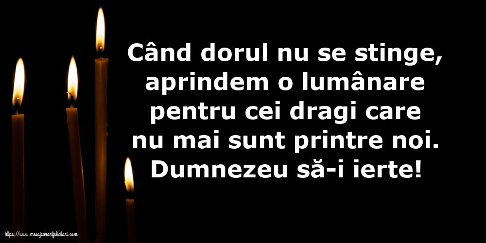 Comemorare Dumnezeu să-i ierte!