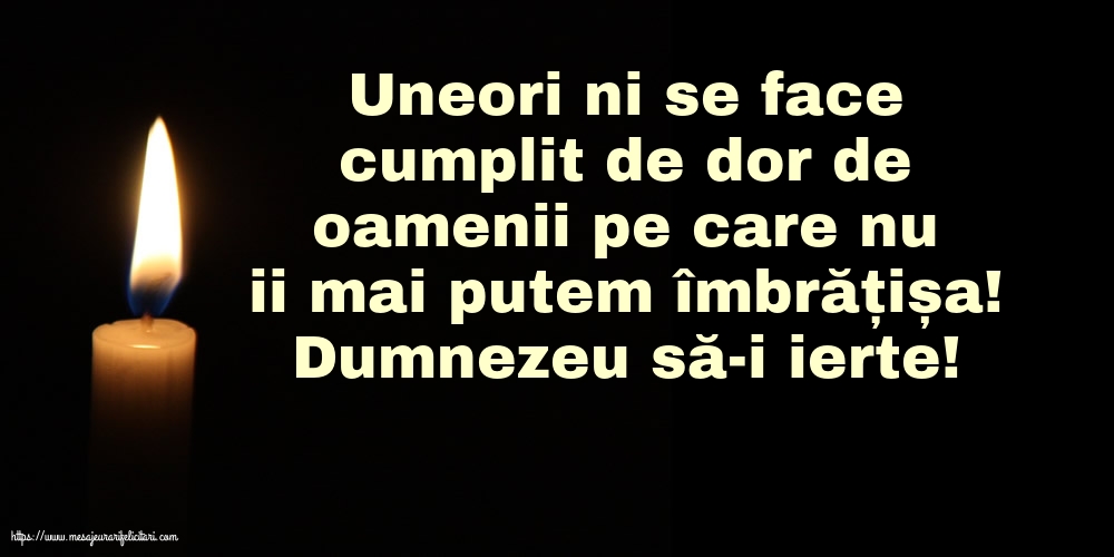 Comemorare Dumnezeu să-i ierte!