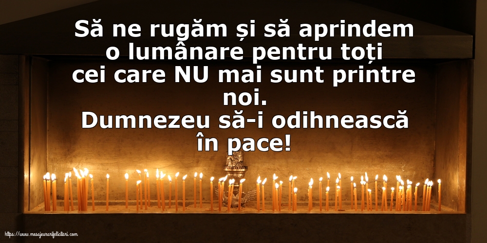 Comemorare Dumnezeu să-i odihnească în pace!