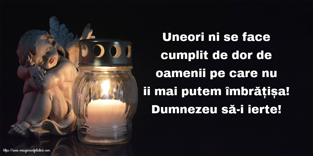 Comemorare Dumnezeu să-i ierte!