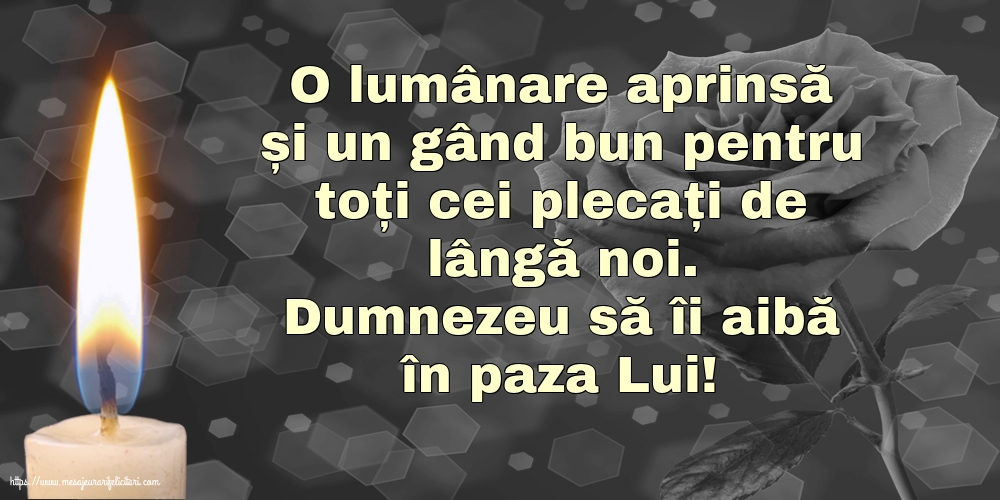 Imagini de Comemorare - Dumnezeu să îi aibă în paza Lui! - mesajeurarifelicitari.com