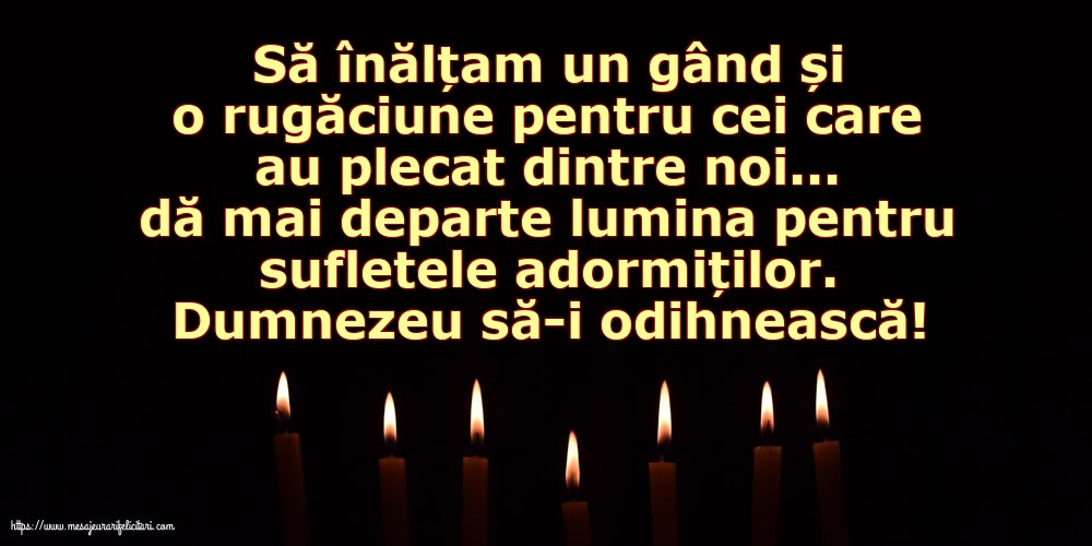 Comemorare Dumnezeu să-i odihnească!