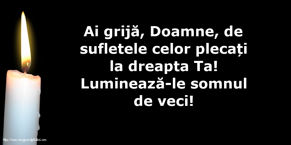 Luminează-le somnul de veci!