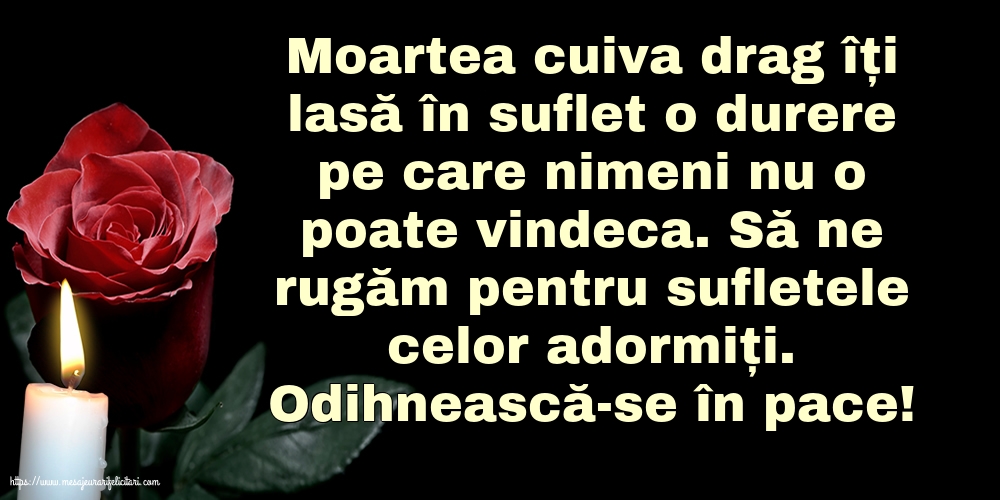 Odihnească-se în pace!