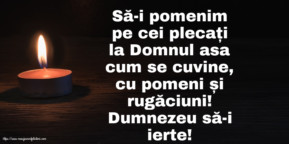 Comemorare Dumnezeu să-i ierte!