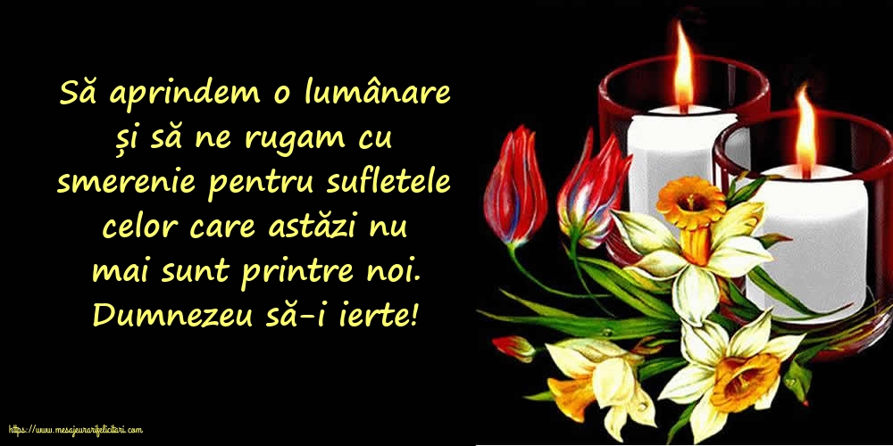 Comemorare Dumnezeu să-i ierte!