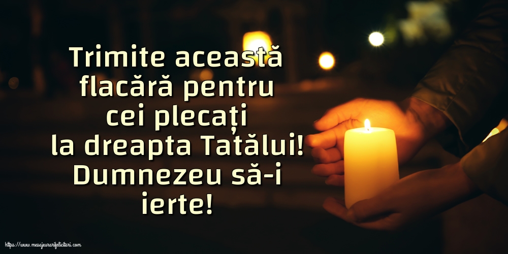 Comemorare Dumnezeu să-i ierte!