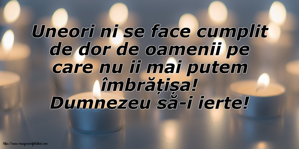 Comemorare Dumnezeu să-i ierte!