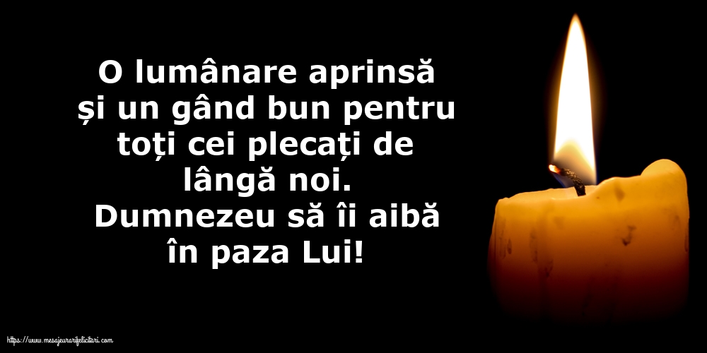 Comemorare Dumnezeu să îi aibă în paza Lui!
