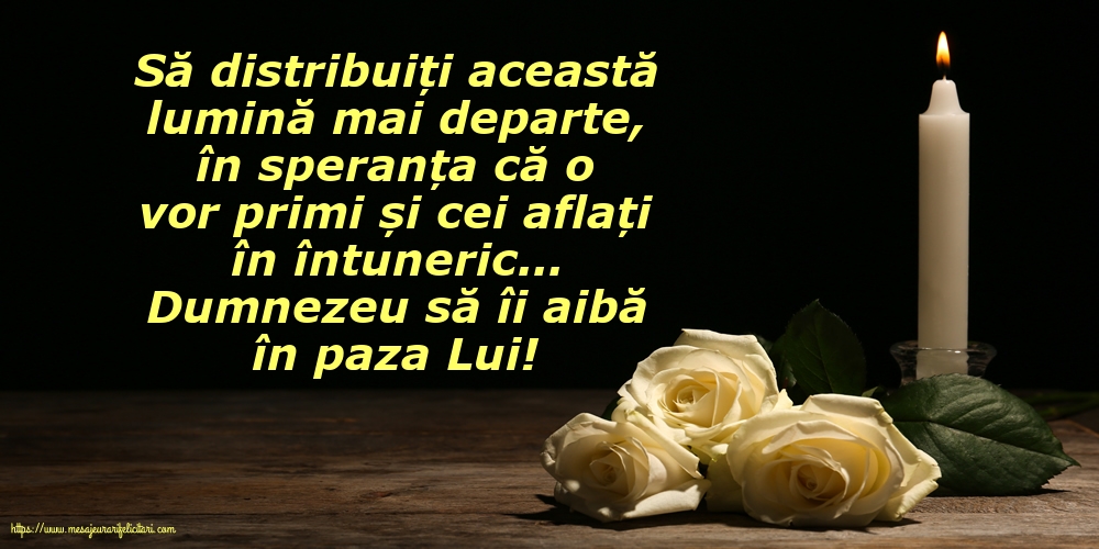 Imagini de Comemorare - Dumnezeu să îi aibă în paza Lui! - mesajeurarifelicitari.com