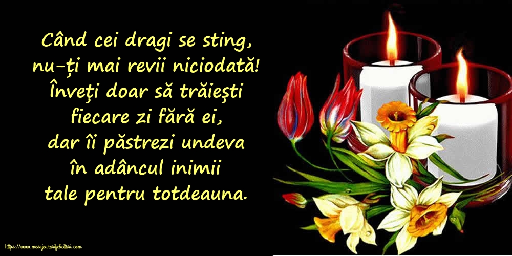 Comemorare Când cei dragi se sting, nu-ți mai revii niciodată!
