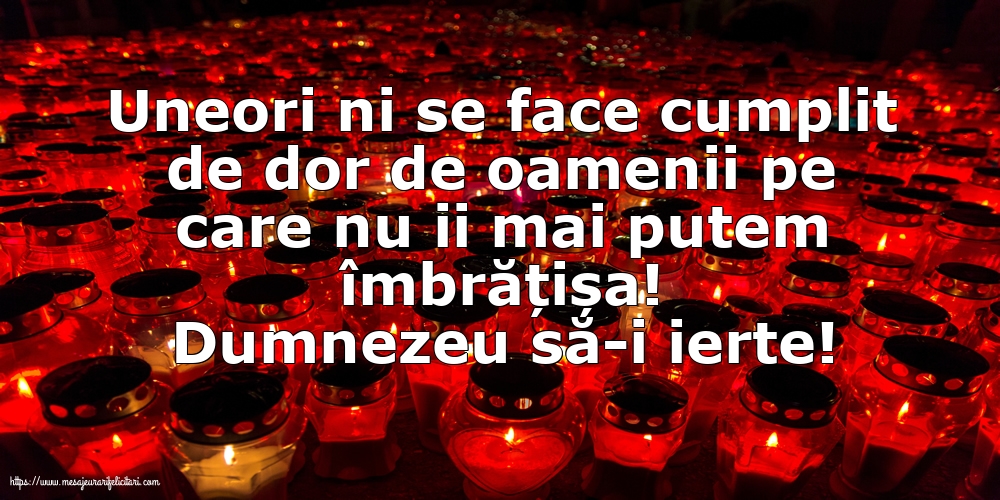 Comemorare Dumnezeu să-i ierte!