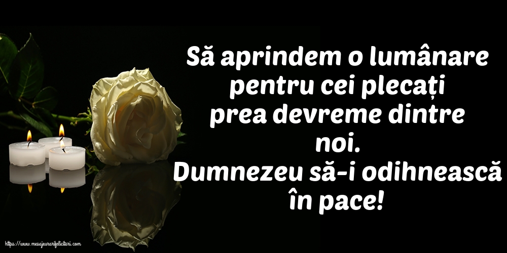 Comemorare Dumnezeu să-i odihnească în pace!