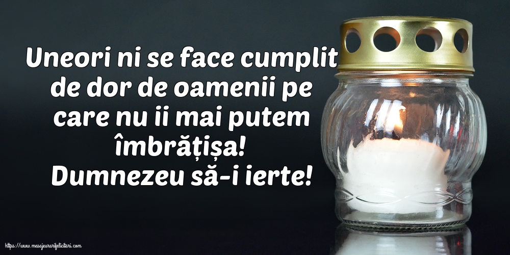 Comemorare Dumnezeu să-i ierte!