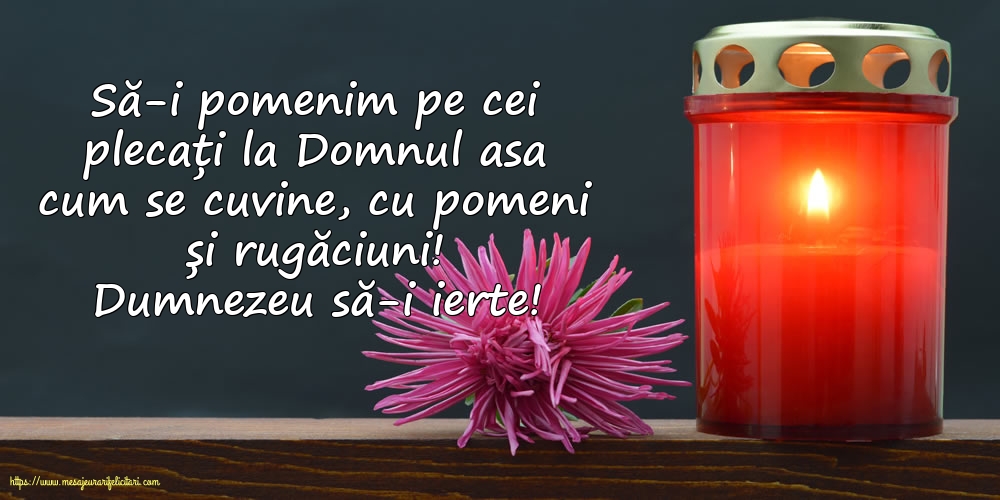 Comemorare Dumnezeu să-i ierte!
